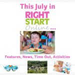 Right Start Online: New in July